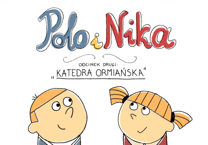 Polo i Nika. Katedra ormiańska