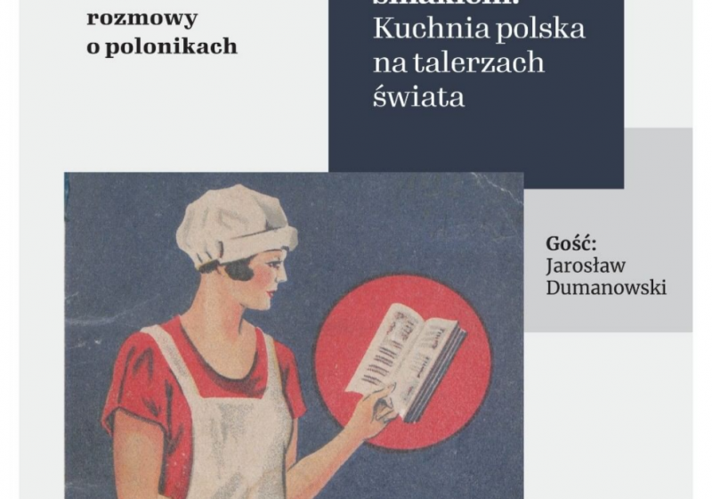 Rozmowa ze smakiem. Kuchnia polska na talerzach świata