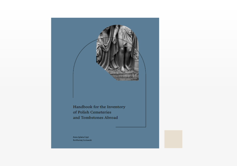 Otwórz galerię (1 fotografii) Handbook for the Inventory of Polish Cemeteries and Tombstones Abroad